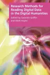 Research Methods for Reading Digital Data in the Digital Humanities cover