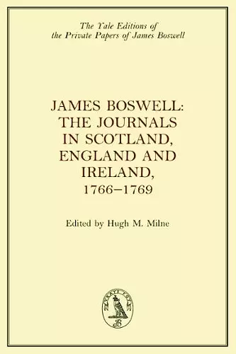 James Boswell, the Journals in Scotland, England and Ireland, 1766-1769 cover