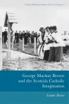 George Mackay Brown and the Scottish Catholic Imagination cover