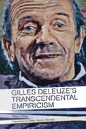 Gilles Deleuze's Transcendental Empiricism cover