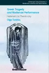 Greek Tragedy and Modernist Performance cover