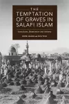 The Temptation of Graves in Salafi Islam cover