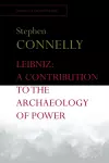 Leibniz: A Contribution to the Archaeology of Power cover