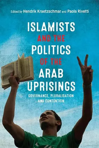 Islamists and the Politics of the Arab Uprisings cover