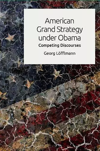 American Grand Strategy Under Obama cover