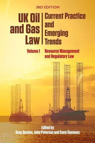 Uk Oil and Gas Law: Current Practice and Emerging Trends cover