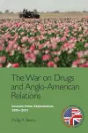 The War on Drugs and Anglo-American Relations cover