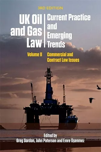 Uk Oil and Gas Law: Current Practice and Emerging Trends cover