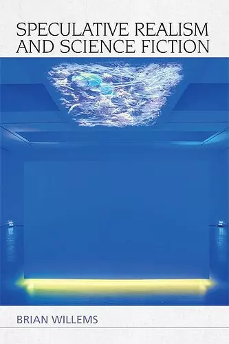 Speculative Realism and Science Fiction cover