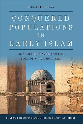 Conquered Populations in Early Islam cover