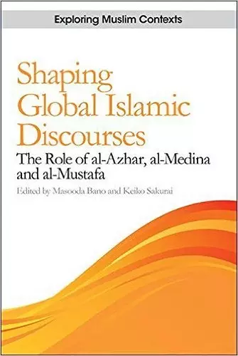 Shaping Global Islamic Discourses cover