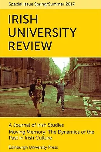 Moving Memory – The Dynamics of the Past in Irish Culture cover