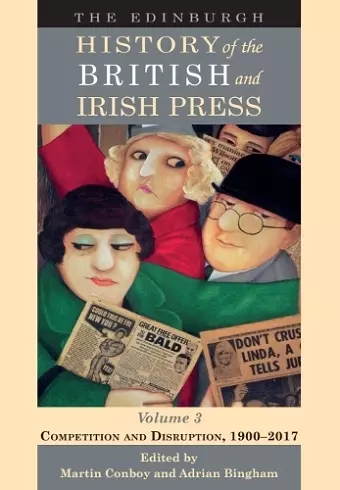 The Edinburgh History of the British and Irish Press, Volume 3 cover