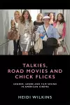 Talkies, Road Movies and Chick Flicks cover