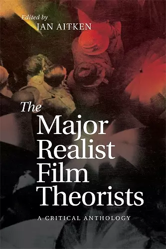 The Major Realist Film Theorists cover