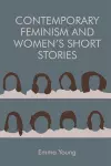 Contemporary Feminism and Women's Short Stories cover