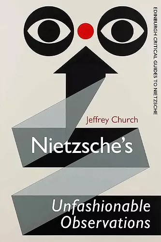 Nietzsche'S Unfashionable Observations cover