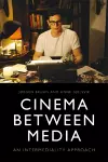 Cinema Between Media cover