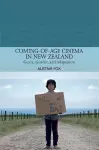 Coming-Of-Age Cinema in New Zealand cover