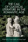The Call of Classical Literature in the Romantic Age cover