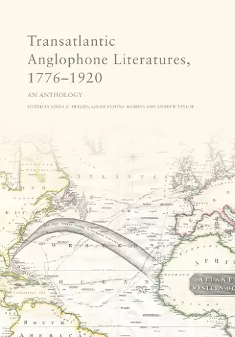 Transatlantic Anglophone Literatures, 1776-1920 cover