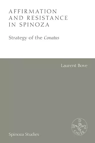 Affirmation and Resistance in Spinoza cover