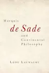 Marquis De Sade and Continental Philosophy cover