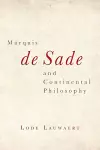 Marquis de Sade and Continental Philosophy cover