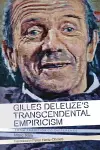 Gilles Deleuze's Transcendental Empiricism cover