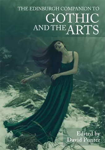 The Edinburgh Companion to Gothic and the Arts cover