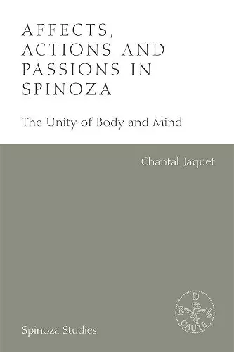 Affects, Actions and Passions in Spinoza cover