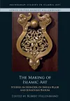 The Making of Islamic Art cover