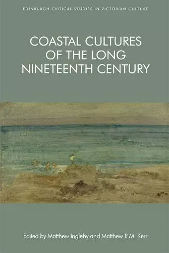 Coastal Cultures of the Long Nineteenth Century cover