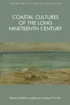 Coastal Cultures of the Long Nineteenth Century cover