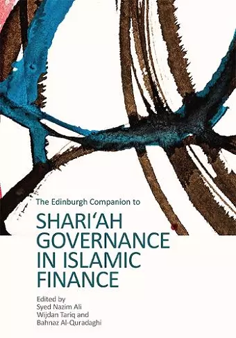 The Edinburgh Companion to Shari'Ah Governance in Islamic Finance cover