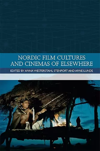 Nordic Film Cultures and Cinemas of Elsewhere cover