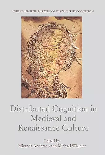 Distributed Cognition in Medieval and Renaissance Culture cover