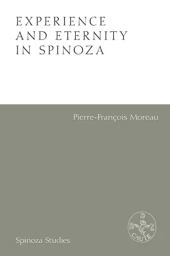 Experience and Eternity in Spinoza cover