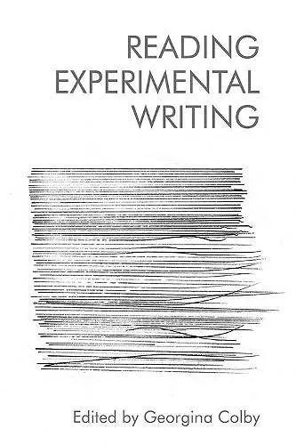 Reading Experimental Writing cover