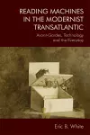 Reading Machines in the Modernist Transatlantic cover