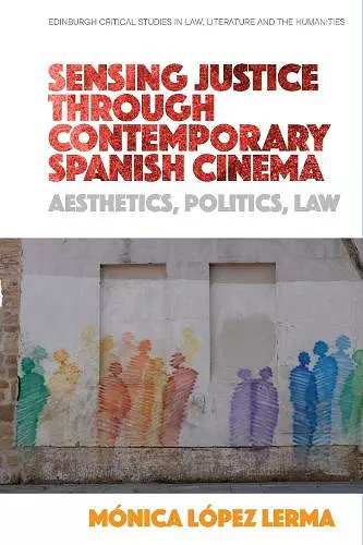 Sensing Justice Through Contemporary Spanish Cinema cover