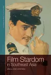 Film Stardom in South East Asia cover