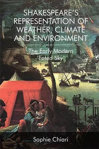 Shakespeare'S Representation of Weather, Climate and Environment cover