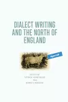 Dialect Writing and the North of England cover