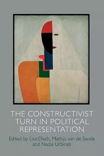 The Constructivist Turn in Political Representation cover