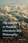 The Desert in Modern Literature and Philosophy cover