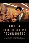 Sixties British Cinema Reconsidered cover