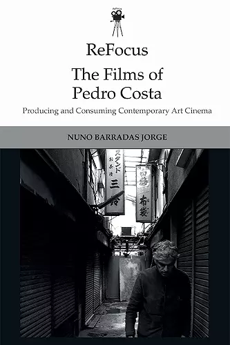 Refocus: the Films of Pedro Costa cover