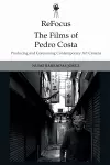 Refocus: the Films of Pedro Costa cover