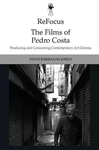 Refocus: the Films of Pedro Costa cover